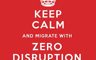 Keep calm poster with Keep calm and migrate with zero disruption text