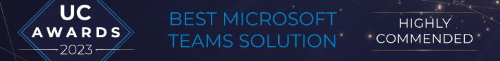 2023 UC awards VOSS - Highly Commended Best Microsoft Teams Solution