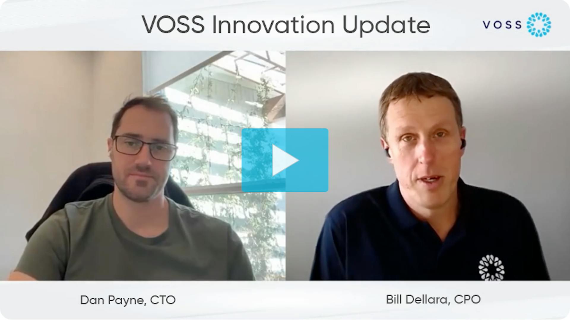 VOSS Innovation Update 2025 video intro screenshot with Bill Dellara and Dan Payne